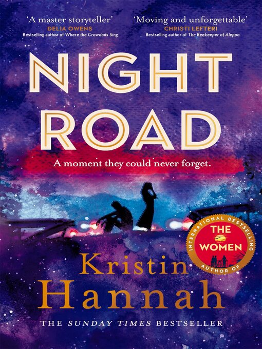 Title details for Night Road by Kristin Hannah - Wait list